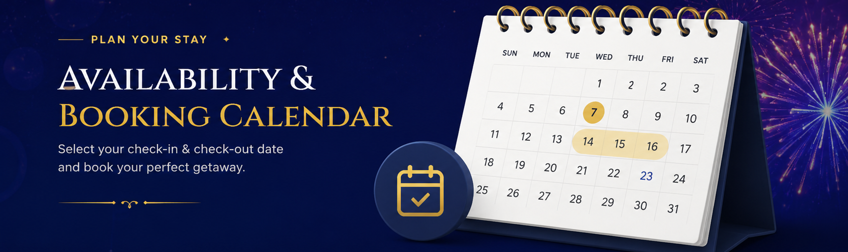 Plan Your Stay — Availability and Booking Calendar. Select your check-in and check-out date and book your perfect getaway.
